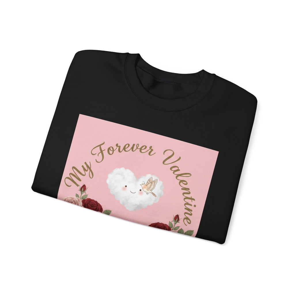 Valentine Floral Sweatshirt — "My Forever Valentine" Heart & Roses Crewneck